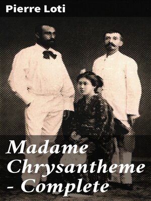 cover image of Madame Chrysantheme — Complete